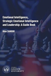 Emotional Intelligence Strategic Emotional Intelligence and Leadership: A Guide Book - 1