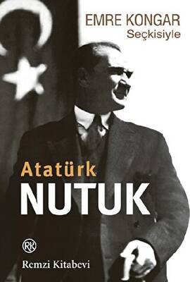 Emre Kongar Seçkisiyle Nutuk Atatürk - 1