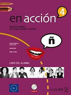 En Accion 4 Libro Del Alumno Ders Kitabı +Audio Descargable İspanyolca İleri Seviye - 1