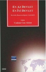 En Az Devlet En İyi Devlet Devletin Başarısızlığının Anatomisi - Çizgi Kitabevi Yayınları