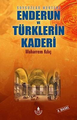 Enderun ve Türklerin Kaderi - 1
