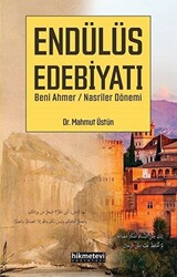 Endülüs Edebiyatı Beni Ahmer - Nasriler Dönemi - 1
