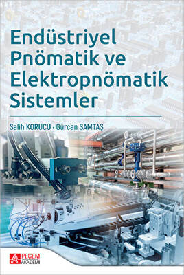 Endüstriyel Pnömatik ve Elektropnömatik Sistemler - 1