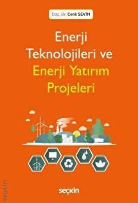 Enerji Teknolojileri ve Enerji Yatırım Projeleri - 1