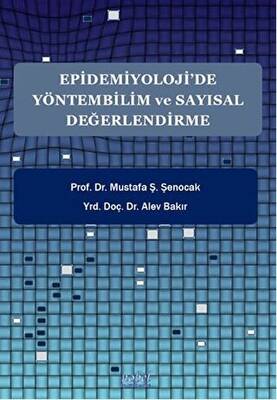Epidemiyoloji’de Yöntembilim ve Sayısal Değerlendirme - 1