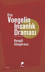 Eric Voegelin - İnsanlık Draması - 1