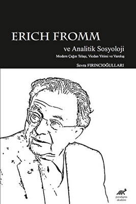 Erich Fromm ve Analitik Sosyoloji - 1
