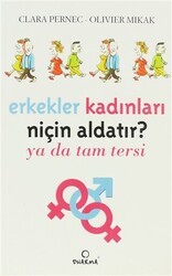 Erkekler Kadınları Niçin Aldatır? - Dharma Yayınları