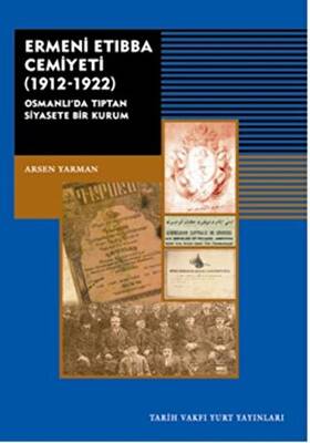 Ermeni Etıbba Cemiyeti 1912 - 1922 - 1