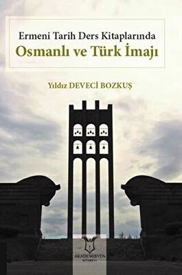 Ermeni Tarih Ders Kitaplarında Osmanlı ve Türk İmajı - 1