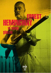 Ernest Hemingway ve Savaş Şiirleri - 1