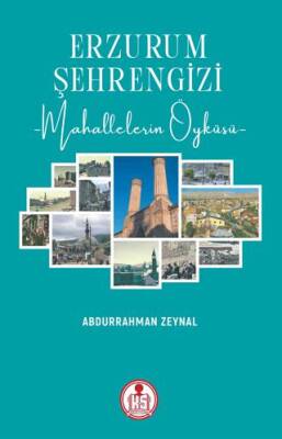 Erzurum Şehrengizi -Mahallelerin Öyküsü - 1