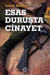 Esas Duruşta Cinayet - İletişim Yayınevi