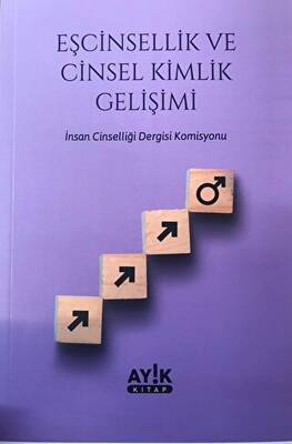 Eşcinsellik ve Cinsel Kimlik Gelişimi - 1