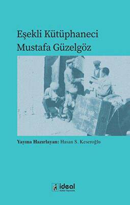 Eşekli Kütüphaneci Mustafa Güzelgöz - 1