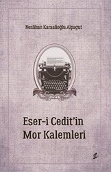 Eser-i Cedit’in Mor Kalemleri - 1