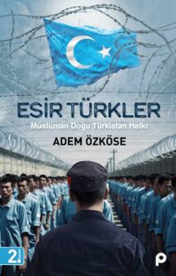 Esir Türkler - 1