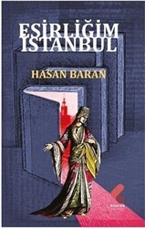 Esirliğim İstanbul - Klaros Yayınları