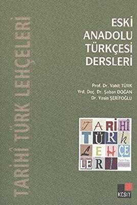 Eski Anadolu Türkçesi Dersleri - 1