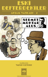 Eski Defterdekiler - Ötüken Neşriyat