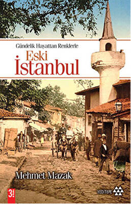 Eski İstanbul Gündelik Hayattan Renklerle - 1