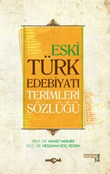 Eski Türk Edebiyatı Terimleri Sözlüğü - 1