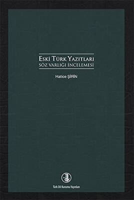 Eski Türk Yazıtları Söz Varlığı İncelemesi - 1