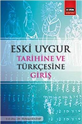 Eski Uygur Tarihine ve Türkçesine Giriş - 1