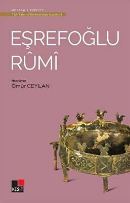 Eşrefoğlu Rumi - Türk Tasavvuf Edebiyatı`ndan Seçmeler 3 - 1