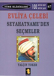Evliya Çelebi - Seyahatname’den Seçmeler - Toker Yayınları