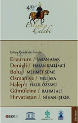 Evliya Çelebi’nin İzinde Erzurum - Denizli - Bolu - Osmaniye - Halep - Gümülcine - Hırvatistan - 1