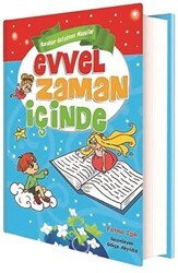 Evvel Zaman İçinde - Karakter Geliştiren Masallar - Ema Çocuk