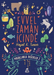 Evvel Zaman İçinde - Masallarla Değerler 2 - Final Kültür Sanat Yayınları