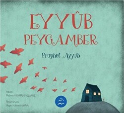 Eyyüb Peygamber - Prophet Ayyub - 1