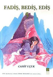 Fadiş, Bediş, Ediş 5 - Bilge Kültür Sanat