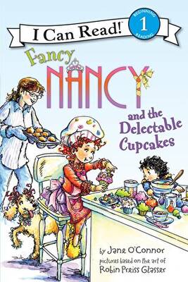 Fancy Nancy and the Delectable Cupcakes - 1