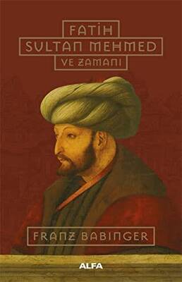 Fatih Sultan Mehmed ve Zamanı - 1