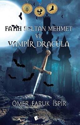 Fatih Sultan Mehmet ve Vampir Dracula - 1