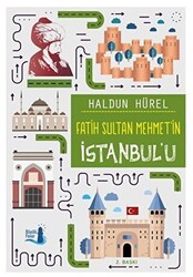 Fatih Sultan Mehmet’in İstanbul’u - 1