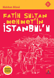 Fatih Sultan Mehmet`in İstanbul`u - 1