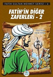 Fatih’in Diğer Zaferleri-2 - Fatih Sultan Mehmet Serisi 6 - 1