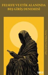 Felsefe ve Etik Alanında Beş Giriş Denemesi - Gece Kitaplığı