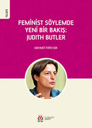 Feminist Söylemde Yeni Bir Bakış: Judith Butler - 1