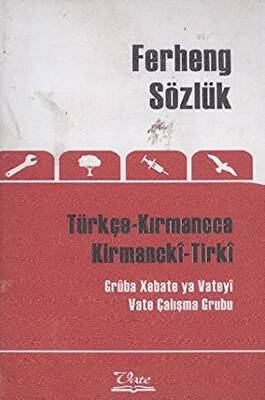 Ferheng Sözlük Türkçe Kırmancca - Kirmancki-Tirki - 1