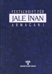 Festschrift Für Jale İnan - Jale İnan Armağanı - 1