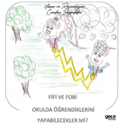 Fifi ve Fobi Okulda Öğrendiklerini Yapabilecekler mi? - Gece Kitaplığı