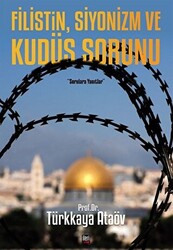 Filistin, Siyonizm ve Kudüs Sorunu - 1