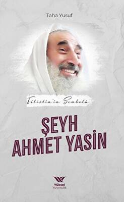 Filistin’in Sembolü Şeyh Ahmet Yasin - 1