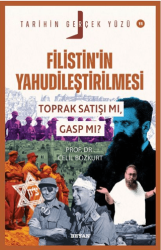 Filistin’in Yahudileştirilmesi; Toprak Satışı mı, Gasp mı? - Beyan Yayınları