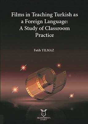 Films in Teaching Turkish as A Foreign Language: A Study of Classroom Practice - 1